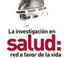 La investigación en salud: red a favor de la vida
